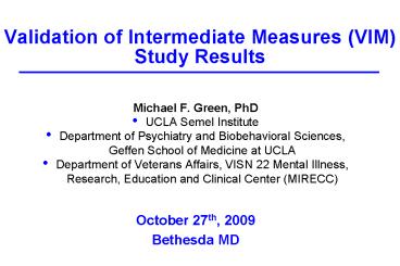 Validation of Intermediate Measures VIM Study Results