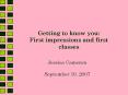 Getting to know you: First impressions and first classes PowerPoint PPT Presentation