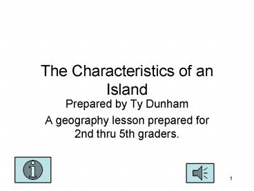 The Characteristics of an Island