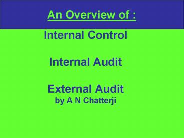 Internal Control Internal Audit External Audit by A N Chatterji