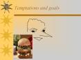 Temptations and goals PowerPoint PPT Presentation
