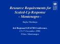 Resource Requirements for ScaledUp Response Montenegro PowerPoint PPT Presentation