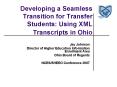 Developing a Seamless Transition for Transfer Students: Using XML Transcripts in Ohio PowerPoint PPT Presentation