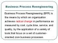 Business Process Reengineering PowerPoint PPT Presentation