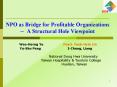 NPO as Bridge for Profitable Organizations A Structural Hole Viewpoint PowerPoint PPT Presentation