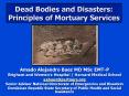 Dead Bodies and Disasters: Principles of Mortuary Services PowerPoint PPT Presentation