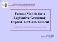 Formal%20Models%20for%20a%20Legislative%20Grammar.%20Explicit%20Text%20Amendment PowerPoint PPT Presentation