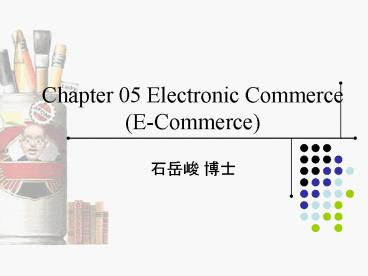 Chapter 05 Electronic Commerce ECommerce