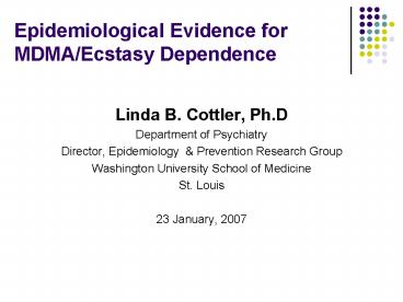 Epidemiological Evidence for MDMAEcstasy Dependence