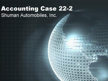 Accounting Case 222