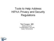 Tools to Help Address HIPAA Privacy and Security Regulations