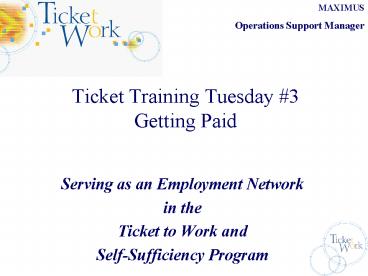 Ticket Training Tuesday