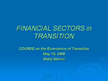 FINANCIAL SECTORS in TRANSITION