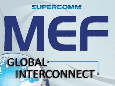 An Overview of the MEF