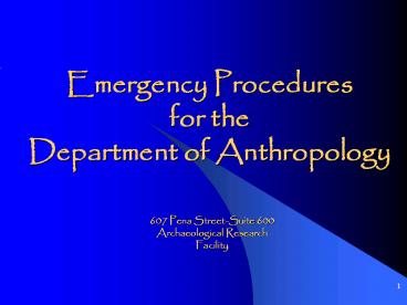 Emergency Procedures for the Department of Anthropology