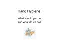 Hand Hygiene PowerPoint PPT Presentation