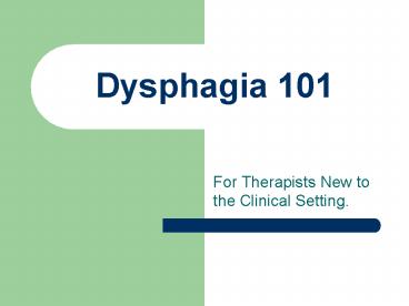 Dysphagia 101