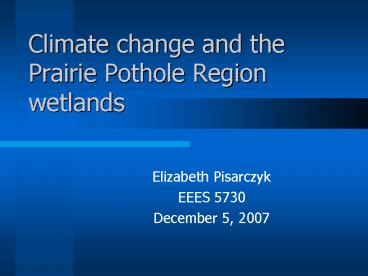 Climate change and the Prairie Pothole Region wetlands