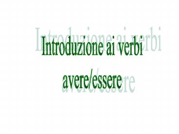 Verbs are presented 2 ways:the infinitive and conjugated forms