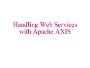 Handling%20Web%20Services%20with%20Apache%20AXIS