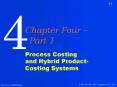 Process Costing and Hybrid Product Costing Systems PowerPoint PPT Presentation