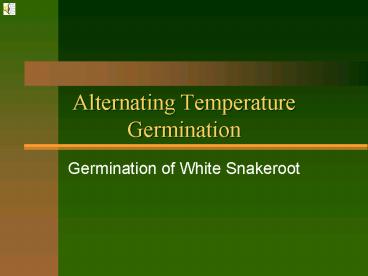 Alternating Temperature Germination