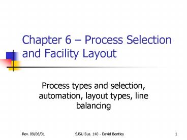 Chapter 6 Process Selection and Facility Layout presentation | free to view