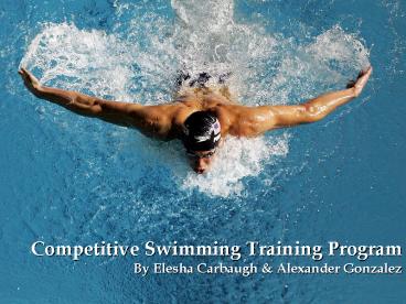 Competitive Swimming Training Program By Elesha Carbaugh