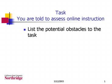 Task You are told to assess online instruction