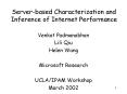 Server-based Characterization and Inference of Internet Performance PowerPoint PPT Presentation