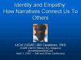 Identity and Empathy: How Narratives Connect Us To Others PowerPoint PPT Presentation