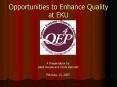 Opportunities to Enhance Quality at EKU PowerPoint PPT Presentation
