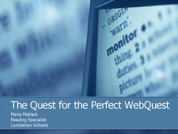 The Quest for the Perfect WebQuest