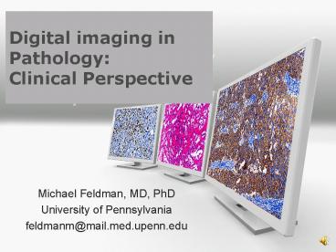 Digital imaging in Pathology: Clinical Perspective