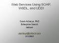 Web Services Using SOAP, WSDL, and UDDI PowerPoint PPT Presentation