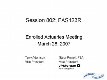 Session 802: FAS123R