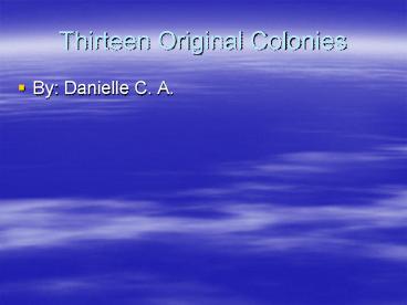 Thirteen Original Colonies