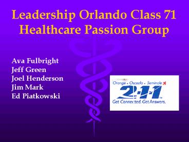 Leadership Orlando Class 71 Healthcare Passion Group
