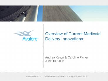 Overview%20of%20Current%20Medicaid%20Delivery%20Innovations