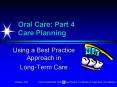 Oral Care: Part 4  Care Planning PowerPoint PPT Presentation
