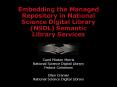 Embedding the Managed Repository in National Science Digital Library (NSDL) Semantic Library Services PowerPoint PPT Presentation