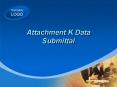 Attachment K Data Submittal PowerPoint PPT Presentation