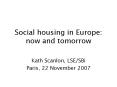 Social housing in Europe: now and tomorrow PowerPoint PPT Presentation