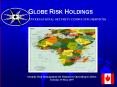 GLOBE RISK HOLDINGS INTERNATIONAL SECURITY CONSULTING SERVICES PowerPoint PPT Presentation