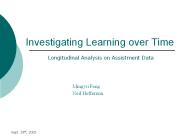 Investigating Learning over Time