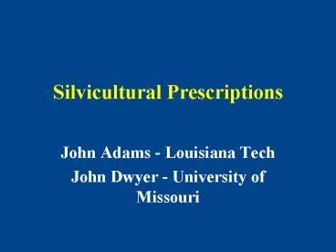 Silvicultural Prescriptions