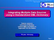 Integrating Multiple Data Sources using a Standardized XML Dictionary