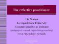 The reflective practitioner PowerPoint PPT Presentation