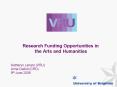 Research Funding Opportunities in the Arts and Humanities Katharyn Lanaro VRU Anne Galliot CRD 9th J PowerPoint PPT Presentation