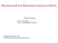 Bayesian and non-Bayesian Learning in Games PowerPoint PPT Presentation